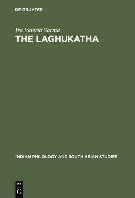 The Laghukatha: A Historical and Literary Analysis of a Modern Hindi Prose Genre (Indian Philology and South Asian Studies, 4)