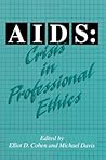 AIDS: Crisis in Professional Ethics