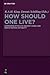 How Should One Live?: Comparing Ethics in Ancient China and Greco-Roman Antiquity