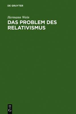Das Problem Des Relativismus: Philosophie Im �bergang Zur Anthropologie