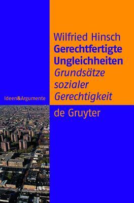 Gerechtfertigte Ungleichheiten: Grundsätze Sozialer Gerechtigkeit