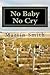 No Baby No Cry: Christian Antinatalism