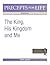 Precepts For Life Study Guide: The King, His Kingdom, and Me (Matthew)