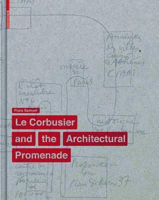 Le Corbusier and the Architectural Promenade (Hardcover)