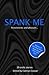 Spank Me