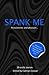 Spank Me