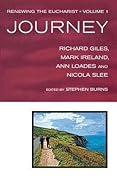 Renewing The Eucharist, Vol. 1: Journey