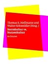Normkultur Versus Nutzenkultur: �ber Kulturelle Kontexte Von Bioethik Und Biorecht Normkultur Versus Nutzenkultur: �ber Kulturelle Kontexte Von Bioethik Und Biorecht