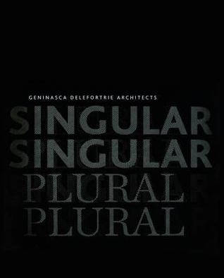 singular & plural: Geninasca Delefortrie Architecture