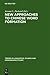 New Approaches to Chinese Word Formation: Morphology, Phonology and the Lexicon in Modern and Ancient Chinese (Trends in Linguistics. Studies and Monographs [TiLSM], 105)