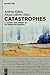 Catastrophes by Nitzan Lebovic