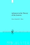 Advances in the Theory of the Lexicon (Interface Explorations [IE], 13)