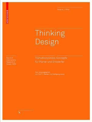 Thinking Design: Transdisziplin�re Konzepte F�r Planer Und Entwerfer