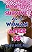 How To Survive As A Woman A...