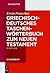 Griechisch deutsches Taschenwörterbuch zum Neuen Testament (Gruyter de Gruyter Studienbücher) (de Gruyter Studienbuch)