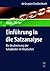 Einführung in die Satzanalyse: Die Bestimmung der Satzglieder im Deutschen (De Gruyter Studienbuch) (German Edition)