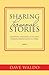 Sharing Personal Stories: Creating, Writing,& Telling Stories People Love to Hear