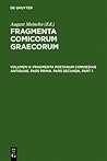 Fragmenta poetarum comoediae antiquae: Pars prima. Pars secunda (Ancient Greek Edition)