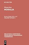 Plutarchus: Moralia. Volume VI/Fasc 3 Plutarchus: Moralia. Volume VI/Fasc 3