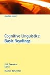 Cognitive Linguistics: Basic Readings (Mouton Reader) Cognitive Linguistics: Basic Readings (Mouton Reader)
