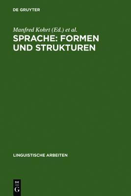 Sprache: Formen Und Strukturen: Akten Des 15. Linguistischen Kolloquiums: M�nster 1980, Bd. 1