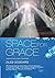 Space for Grace: Creating I...