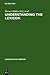 Understanding the Lexicon: Meaning, Sense and World Knowledge in Lexical Semantics (Linguistische Arbeiten)