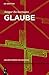 Glaube (Grundthemen Philosophie) (German Edition)