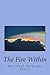 The Fire Within: Spiritual ...