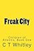 Freak City by C.T. Whitley
