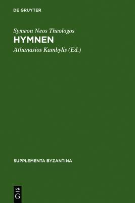 Hymnen: Einleitung und kritischer Text (Supplementa Byzantina, 3) (Ancient Greek Edition)