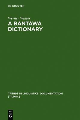 A Bantawa Dictionary (Trends in Linguistics. Documentation [Tildoc])