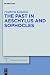 The Past in Aeschylus and Sophocles (Trends in Classics - Supplementary Volumes)