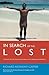 In Search of the Lost by Richard Anthony Carter In Search of the Lost by Richard Anthony Carter