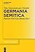 Germania Semitica (Trends in Linguistics. Studies and Monographs [TiLSM], 259)