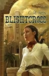 Blightcross by C.A. Lang