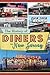 The History of Diners in Ne...