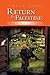 Return to Palestine: One Woman's Journey