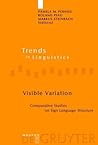 Visible Variation: Comparative Studies on Sign Language Structure (Trends in Linguistics. Studies and Monographs [TiLSM], 188)