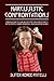 Narcissistic Confrontations: A Biblical Guide to Your Abusive Family and Church Family's Battle Tactics, Covert Operations, and Nuclear Meltdowns
