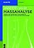 Maanalyse: Theorie Und Praxis Der Titrationen Mit Chemischen Und Physikalischen Indikationen (de Gruyter Studium) (German Edition)