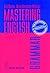 Mastering English: An Advanced Grammar for Non-Native and Native Speakers (Topics in English Linguistics, 22)
