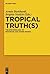 Tropical Truth(s): The Epis...