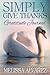 Simply Give Thanks Gratitude Journal