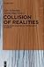 Collision of Realities by Lars Schmeink