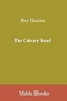 The Calvary Road:...