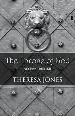 The Throne of God: Access: Denied