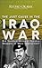 The Just Cause in the Iraq War: Did Saddam Hussein Possess Weapons of Mass Destruction?