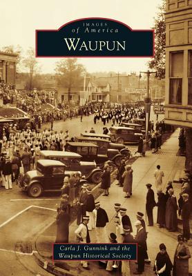 Waupun (Images of America: Wisconsin)