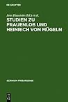 Studien zu Frauenlob und Heinrich von Mügeln: Festschrift für Karl Stackmann zum 80. Geburtstag (Scrinium Friburgense, 15) (German Edition)